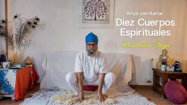 Kriya los Diez Cuerpos Espirituales