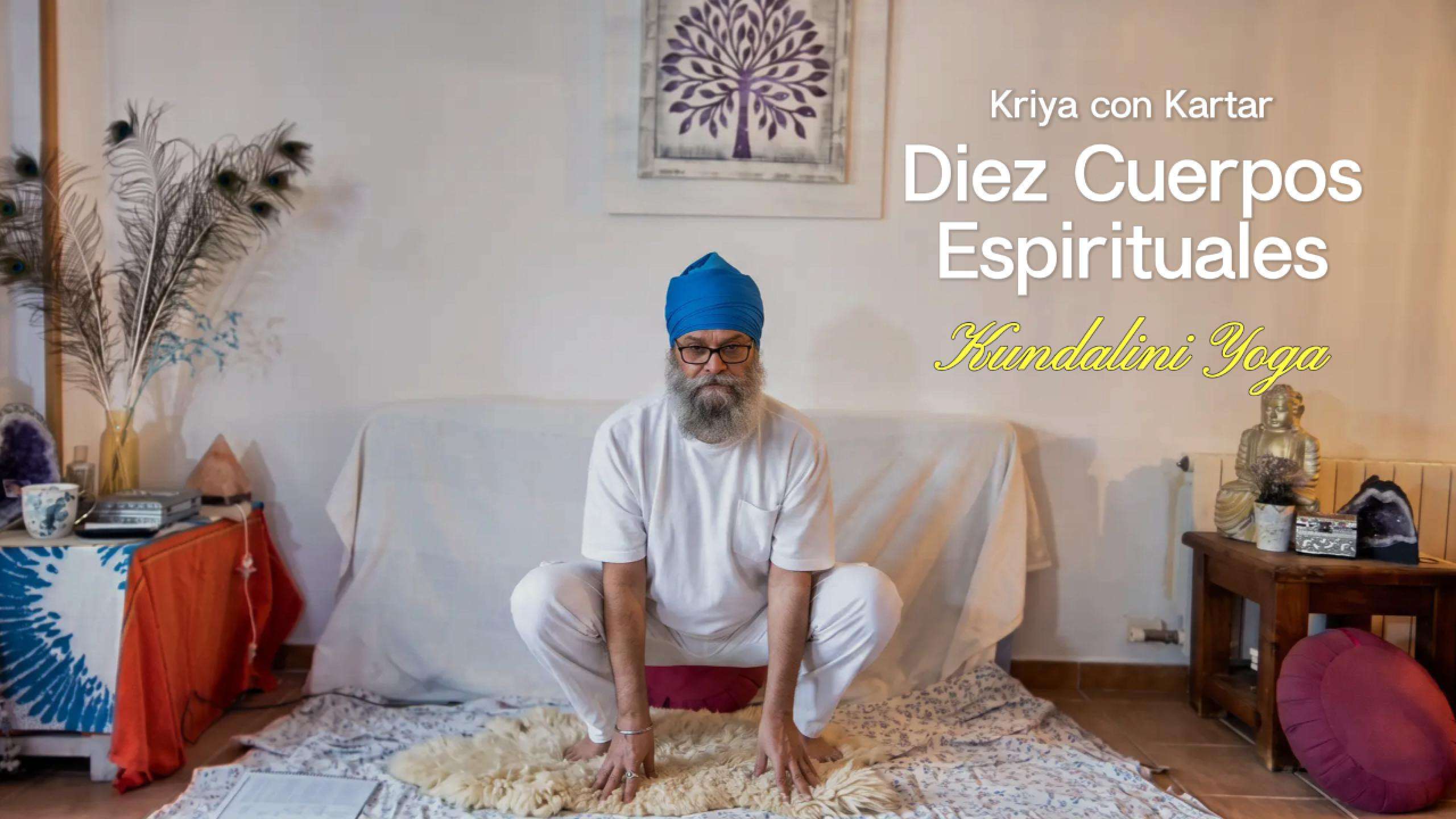 Kriya los Diez Cuerpos Espirituales