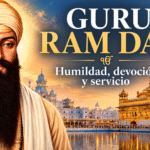 Guru Ram Das, cuarto Guru Sikh, referente espiritual de humildad, devoción y servicio